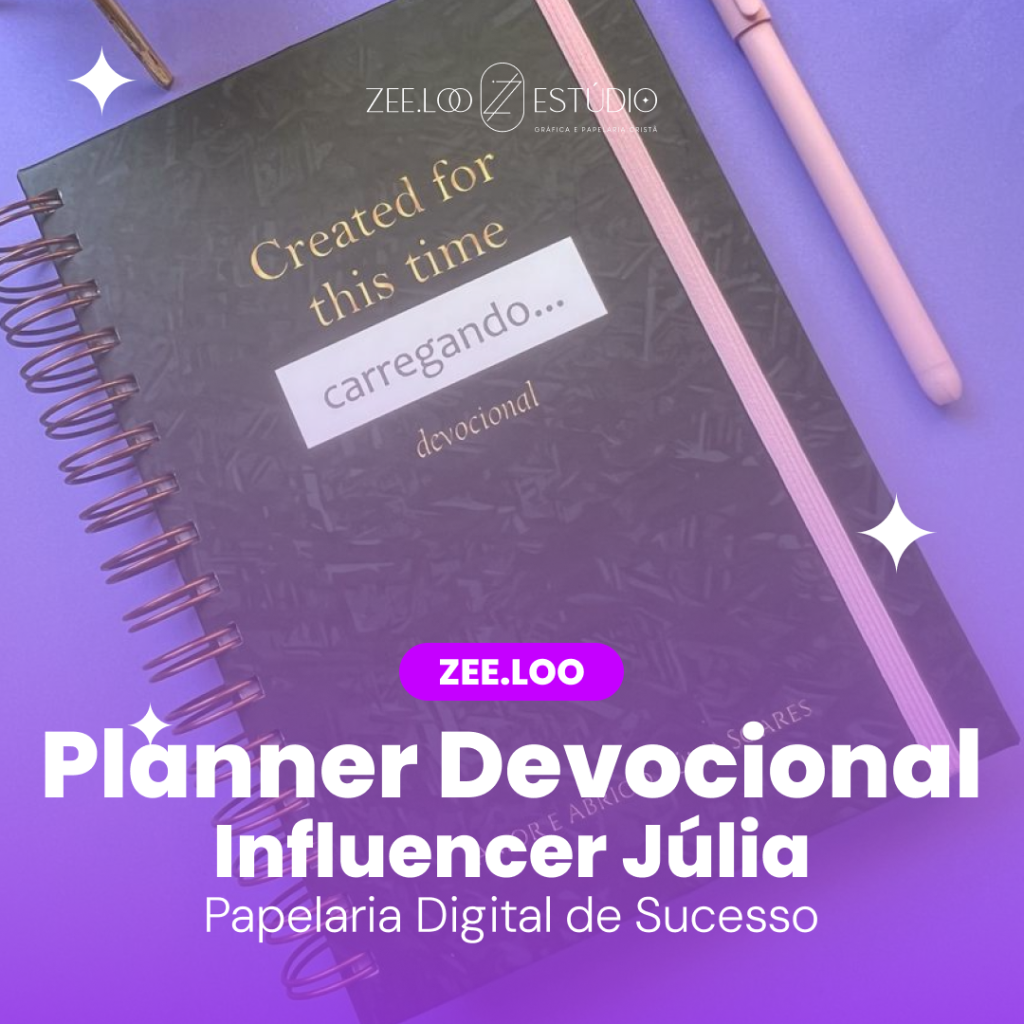 Organização e Espiritualidade Conheça o Planner Devocional da Influencer Júlia
